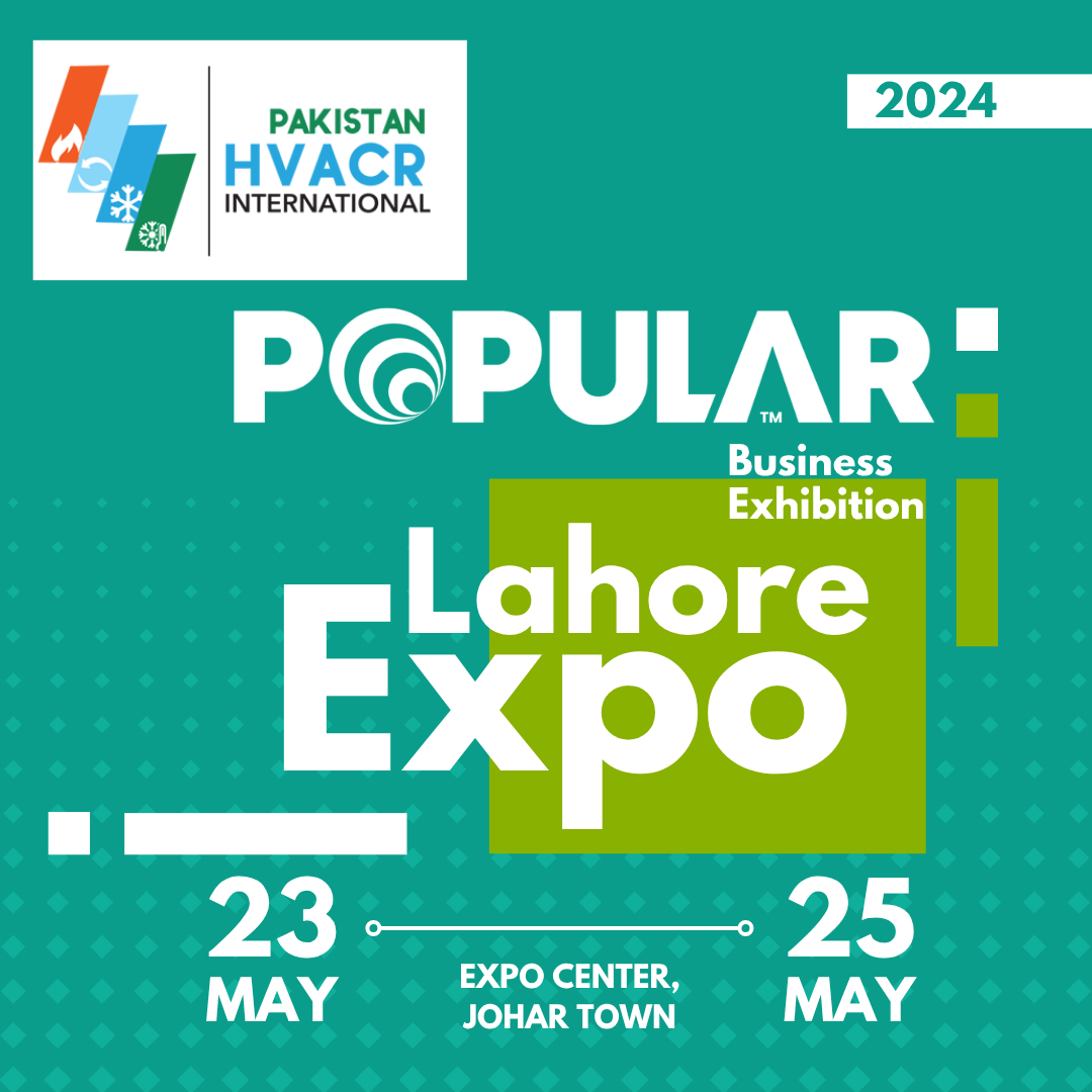 HVACR International Business Expo Lahore – May 2024